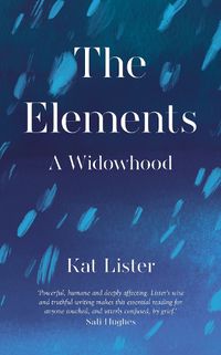 Cover image for The Elements: A Widowhood