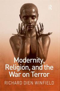 Cover image for Modernity, Religion, and the War on Terror