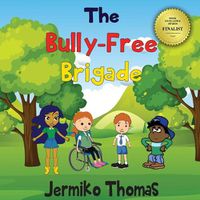 Cover image for The Bully - Free Brigade