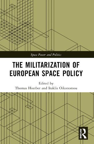 Cover image for The Militarization of European Space Policy