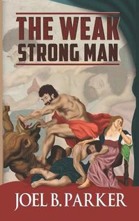 Cover image for The Weak Strong Man