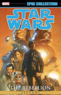 Cover image for Star Wars Legends Epic Collection: The Rebellion Vol. 6