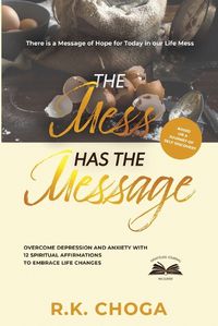 Cover image for The Mess Has The Message