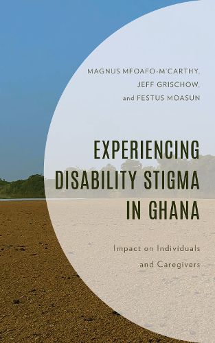 Cover image for Experiencing Disability Stigma in Ghana