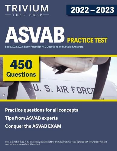 Cover image for ASVAB Practice Test Book 2022-2023: Exam Prep with 450 Questions and Detailed Answers