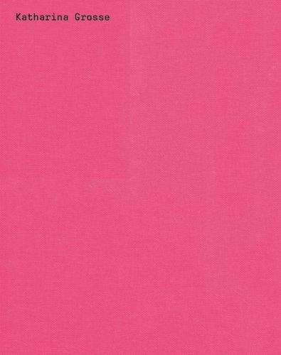 Cover image for Katharina Grosse: Spectrum without Traces