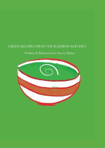 Cover image for Green Recipes From The Rainbow Kitchen