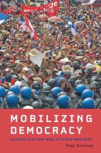 Cover image for Mobilizing Democracy: Globalization and Citizen Protest