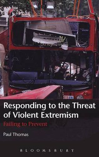 Cover image for Responding to the Threat of Violent Extremism: Failing to Prevent