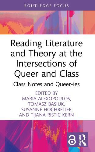 Cover image for Reading Literature and Theory at the Intersections of Queer and Class