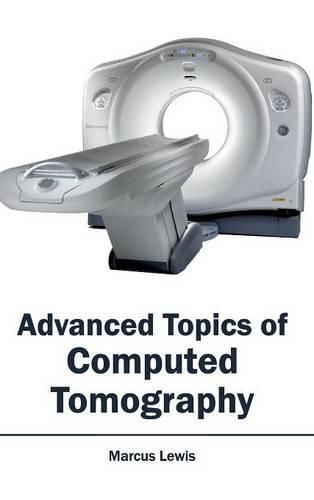 Cover image for Advanced Topics of Computed Tomography