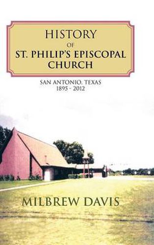 Cover image for History of St. Philip's Episcopal Church