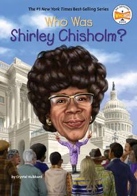 Cover image for Who Was Shirley Chisholm?