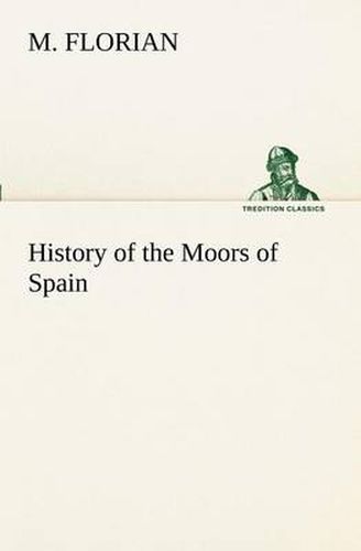 Cover image for History of the Moors of Spain