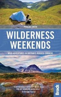 Cover image for Wilderness Weekends: Wild adventures in Britain's rugged corners