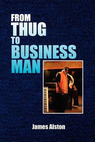Cover image for From Thug to Business Man