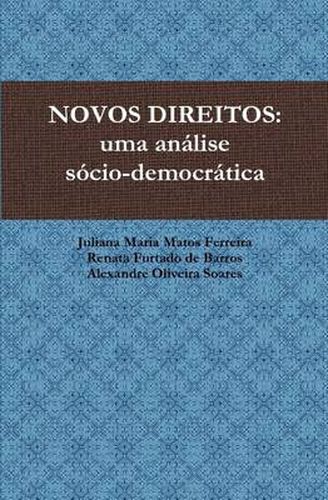 Novos Direitos: Uma Analise Socio-Democratica