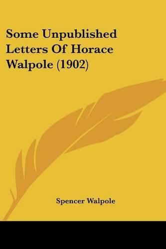 Some Unpublished Letters of Horace Walpole (1902)