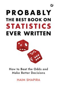 Cover image for Probably the Best Book on Statistics Ever Written