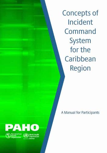 Cover image for Concepts of Incident Command System for the Caribbean Region: A Manual for Participants