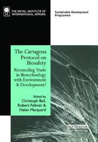 Cover image for The Cartagena Protocol on Biosafety: Reconciling Trade in Biotechnology with Environment and Development?