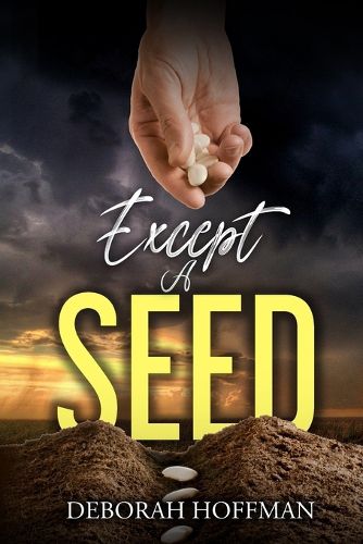 Cover image for Except A Seed