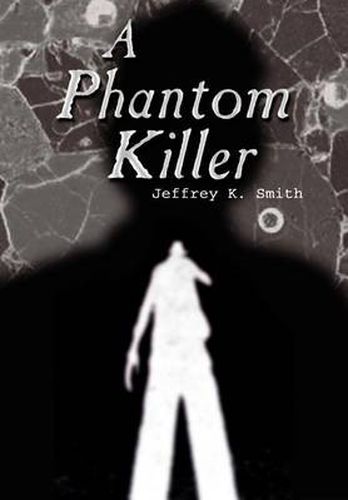 Cover image for A Phantom Killer