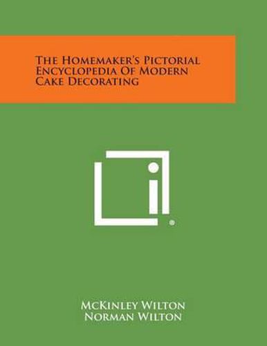 Cover image for The Homemaker's Pictorial Encyclopedia of Modern Cake Decorating