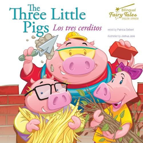 Cover image for The Bilingual Fairy Tales Three Little Pigs: Los Tres Cerditos