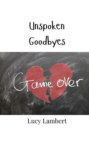 Cover image for Unspoken Goodbyes