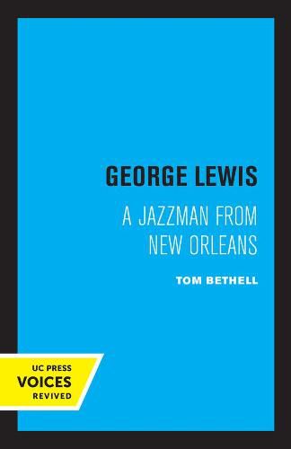 George Lewis: A Jazzman from New Orleans