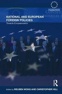 Cover image for National and European Foreign Policies: Towards Europeanization