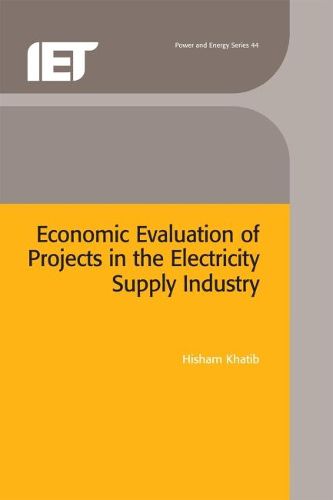 Cover image for Economic Evaluation of Projects in the Electricity Supply Industry