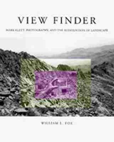 Cover image for View Finder: Mark Klett, Photography and the Reinvention of Landscape