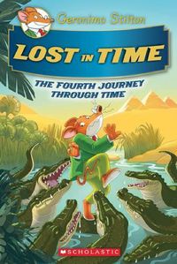 Cover image for Lost in Time (Geronimo Stilton the Journey Through Time #4)