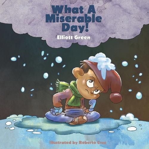 Cover image for What A Miserable Day