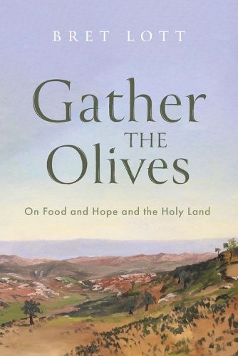 Gather the Olives