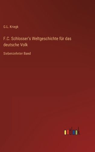 Cover image for F.C. Schlosser's Weltgeschichte fuer das deutsche Volk