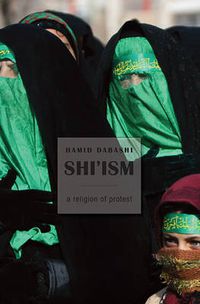 Cover image for Shi'ism: A Religion of Protest