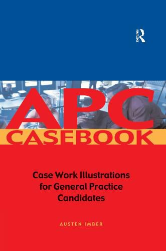 Cover image for APC Case Book: Casework Illustrations for General Practice Candidates