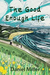 Cover image for The Good Enough Life