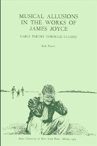 Cover image for Musical Allusions in the Works of James Joyce: Early Poetry through Ulysses