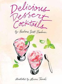 Cover image for Delicious Dessert Cocktails