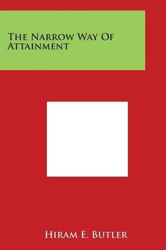 Cover image for The Narrow Way of Attainment