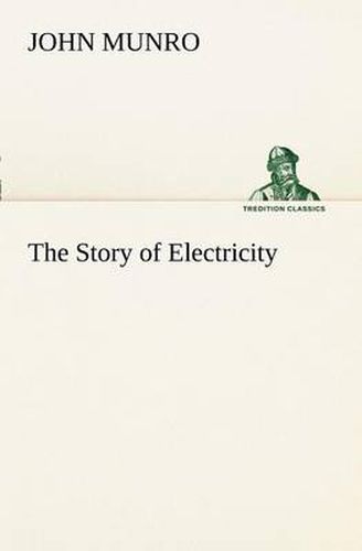 Cover image for The Story of Electricity