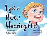 Cover image for I Got a New Hearing Aid