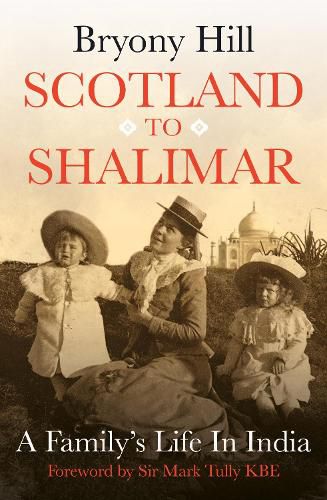 Scotland to Shalimar: A Family's Life in India