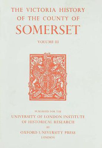 Cover image for A History of the County of Somerset: Volume III