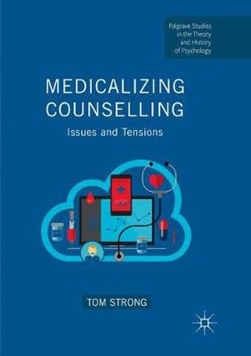 Cover image for Medicalizing Counselling: Issues and Tensions