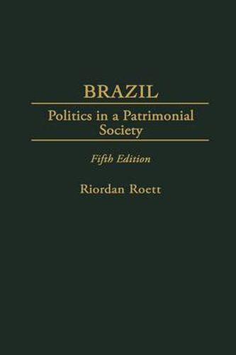 Cover image for Brazil: Politics in a Patrimonial Society, 5th Edition